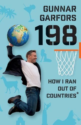 198: How I Ran Out Of Countries* (Paperback)
