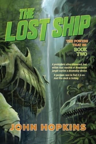 The Lost Ship - Powers That Be 2 (Paperback)