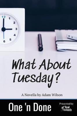 What About Tuesday - One 'n Done 1 (Paperback)