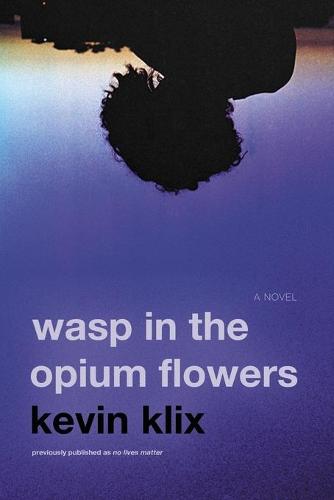 Wasp in the Opium Flowers (Paperback)