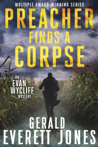 Preacher Finds a Corpse: An Evan Wycliff Mystery - Evan Wycliff Mysteries 1 (Paperback)