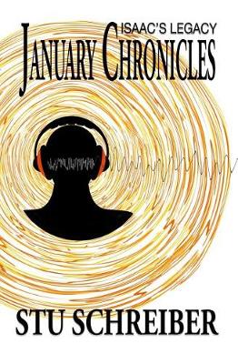 January Chronicles: Isaac's Legacy (Paperback)