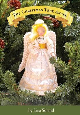 The Christmas Tree Angel - Christmas Tree Angel 1 (Paperback)