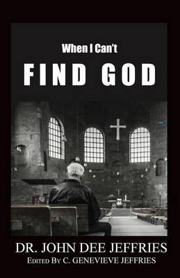 When I Can't Find God (Paperback)