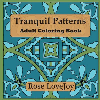 Tranquil Patterns: Adult Coloring Book (Paperback)