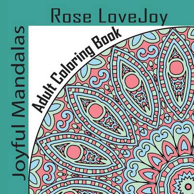 Joyful Mandalas: Adult Coloring Book (Paperback)