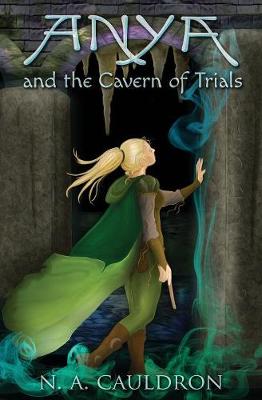 Anya and the Cavern of Trials - Cupolian 3 (Paperback)