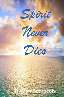 Spirit Never Dies (Paperback)