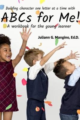 ABCs for Me! a Workbook for the Young Learner (Paperback)