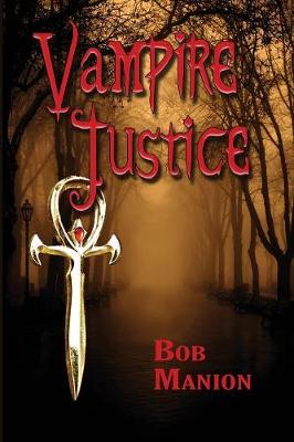 Vampire Justice (Paperback)