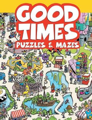 Good Times Puzzles & Mazes (Paperback)