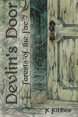 Devlin's Door: Forests of the Fae (Paperback)
