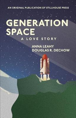Generation Space: A Love Story (Paperback)