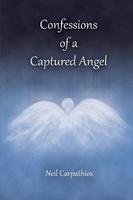 Confessions of a Captured Angel (Paperback)