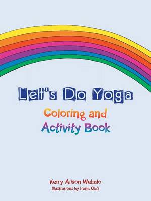 Let's Do Yoga: Coloring and Activity Book (Paperback)