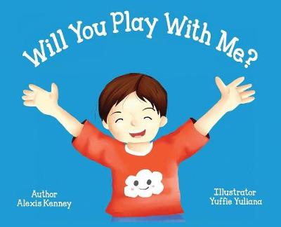 Will You Play with Me? - Autism Project 1 (Hardback)