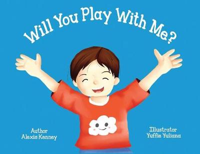 Will You Play with Me? - Autism Project 1 (Paperback)