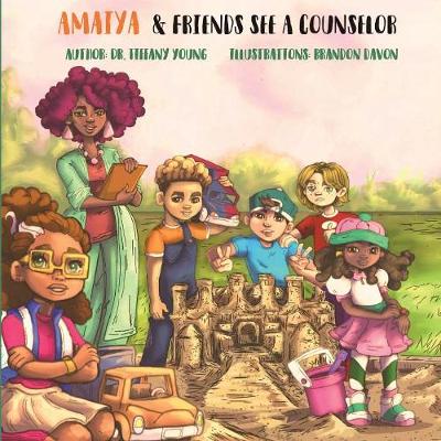 Amaiya & Friends See a Counselor (Paperback)