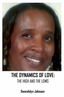 The Dynamics of Love: The Highs and the Lows (Paperback)