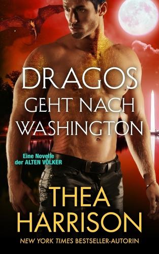 Dragos Geht Nach Washington: Eine Novelle Der Alten Volker - Alten Volker/Elder Races (Paperback)