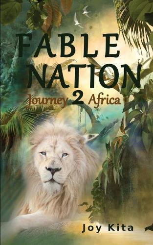 Fable Nation 2- Journey to Africa - Fable Nation 2 (Paperback)