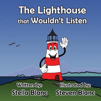 The Lighthouse That Wouldn't Listen (Paperback)