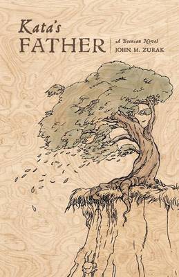 Kata's Father: A Bosnian Novel (Paperback)