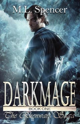 Darkmage - Rhenwars Saga 1 (Paperback)