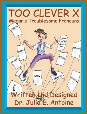 Too Clever X: Megan's Troublesome Pronouns (Hardback)