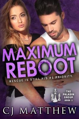 Maximum Reboot: The Paladin Group Book 3 - Paladin Group 2 (Paperback)