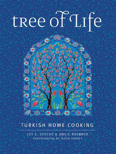 Tree of Life: Turkish Home Cooking (Hardback)