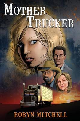 Mother Trucker - Mother Trucker Book 1 (Paperback)
