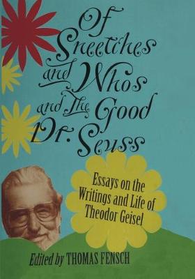 Of Sneetches and Whos and the Good Dr Seuss (Paperback)