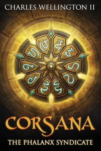 Corsana: The Phalanx Syndicate - Corsana 1 (Paperback)