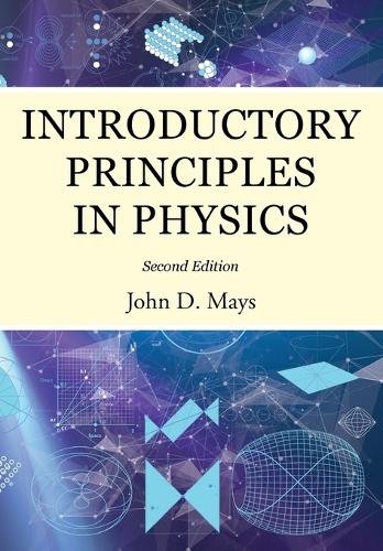 Introductory Principles in Physics (Paperback)