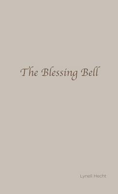 The Blessing Bell (Hardback)