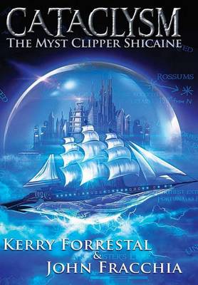 Cataclysm: The Myst Clipper Shicaine (Hardback)