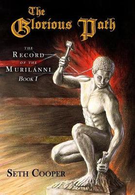 The Glorious Path - Record of the Murilanni 1 (Hardback)
