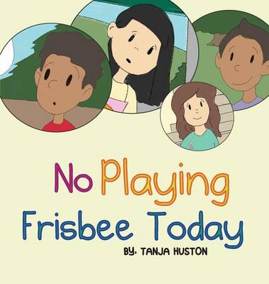 No Playing Frisbee Today (Hardback)