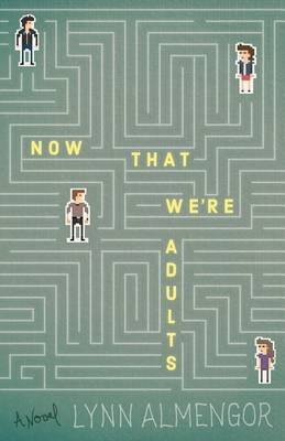 Now That We're Adults (Paperback)