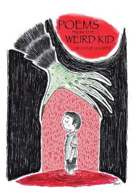 Poems from the Weird Kid (Hardback)