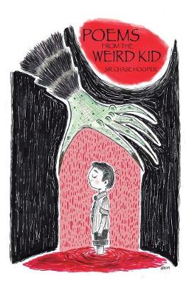 Poems from the Weird Kid (Paperback)