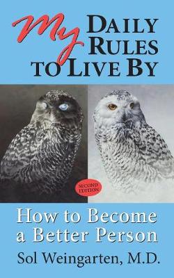 My Daily Rules to Live By-Second Edition: How to Become a Better Person (Paperback)