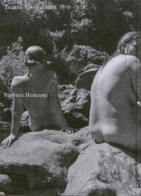 Truant: Photographs, 1970-1979 (Hardback)