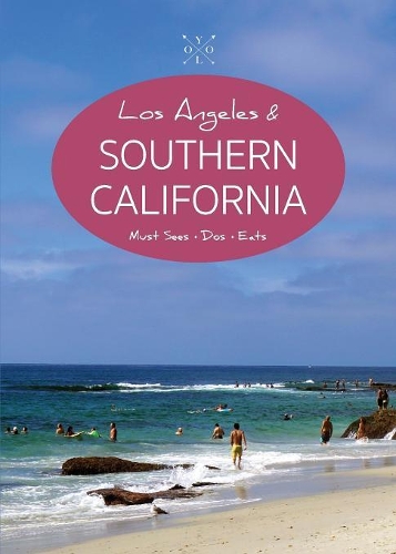 The Yolo Guide to Los Angeles & Southern California: Full-Color Travel Guide - Yolo Guide to California 1 (Paperback)