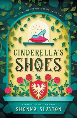 Cinderella's Shoes - Fairy-Tale Inherticance (Paperback)