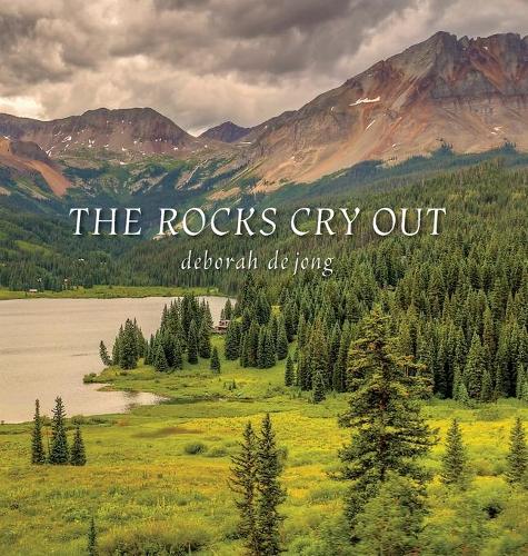 The Rocks Cry Out (Hardback)