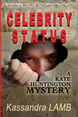 Celebrity Status: A Kate Huntington Mystery (Paperback)