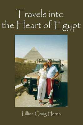 Travels Into the Heart of Egypt (Paperback)