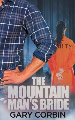 The Mountain Man's Bride - Mountain Man Mysteries 2 (Hardback)